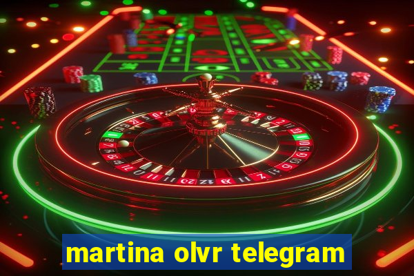 martina olvr telegram